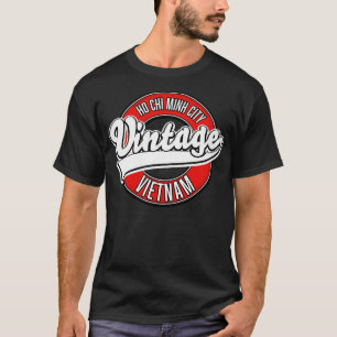 Ho Chi Minh City Vietnam Reise T-Shirt