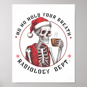 Ho Ho Halt Den Skelettatem Radiologie-Abt. Weihnac Poster