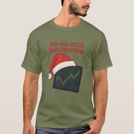 Ho-Ho-Halt diese Position! Weihnachten des Handels T-Shirt