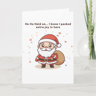 Ho Ho Halt... Ich weiß, ich habe extra Freude eing Karte