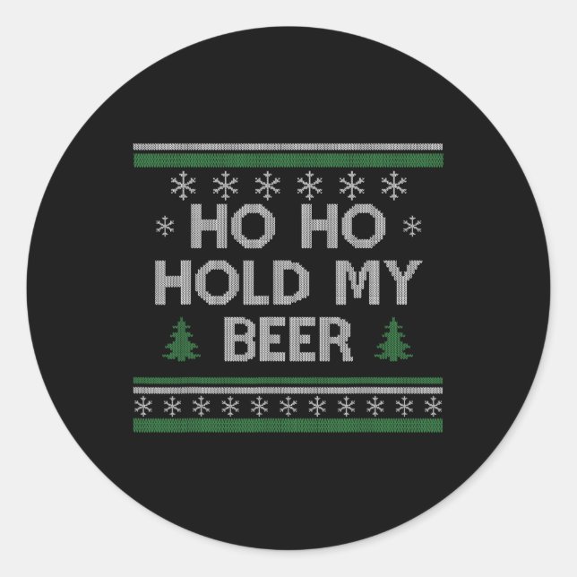 Ho Ho hält mein Bier Weihnachten trinken S Runder Aufkleber (Vorderseite)
