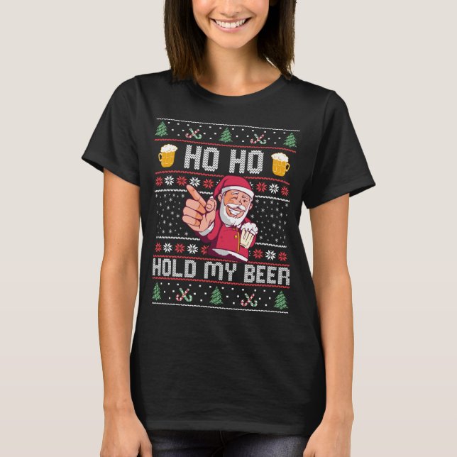 Ho Ho Halt meine Biere - Ugly Christmas Santa Adul T-Shirt (Vorderseite)