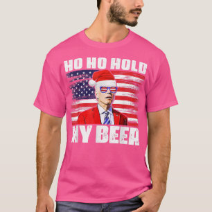 Ho Ho hält meinen Bier Biden Santa T - Shirt
