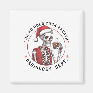 Ho Ho Halten Sie Ihren Skelettatem an Radiologie-A Magnet