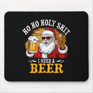 Ho Ho Heilige Ich brauche ein Bier Funny Weihnacht Mousepad