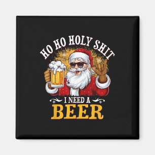 Ho Ho Heiliger Ich Brauche Ein Bier Lustiger Weihn Magnet