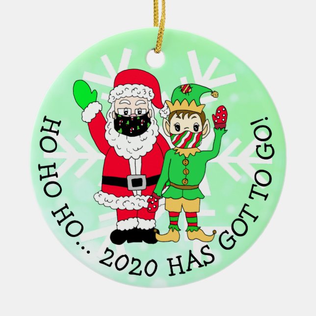 Ho Ho Ho, dass 2020 got hat, zu gehen! Keramik Ornament (Vorne)