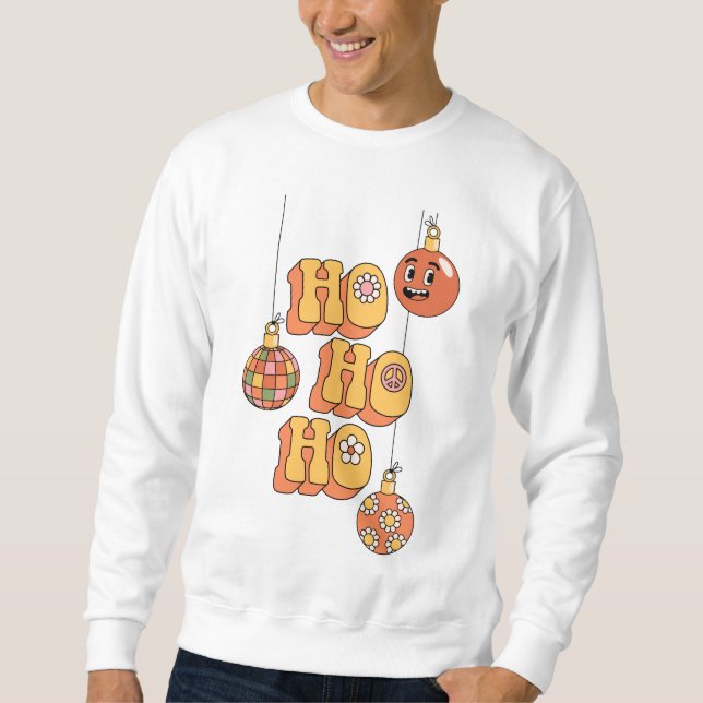 Ho Ho Ho - Groovy Christmas Cheer Sweatshirt (Vorderseite)