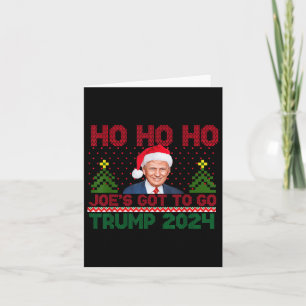 Ho Ho Ho Joes Got, Trump 2024 Weihnachten zu gehen Karte