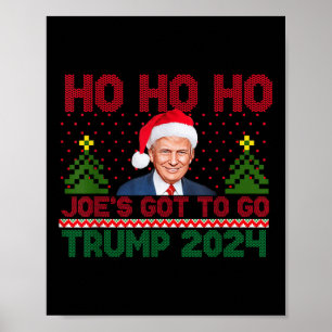 Ho Ho Ho Joes Got, Trump 2024 Weihnachten zu gehen Poster