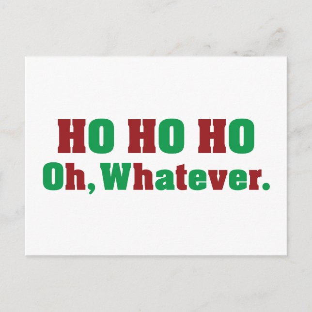 Ho Ho Ho Oh Whatever Postkarte (Vorderseite)