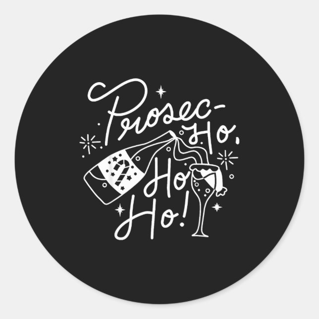 Ho Ho Ho Prosecco Christmas Tee Funny Wine Lover H Runder Aufkleber (Vorderseite)