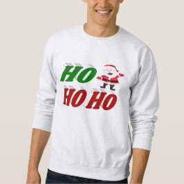 Ho Ho Ho Santa Claus Weihnachtstypografie Sweatshirt