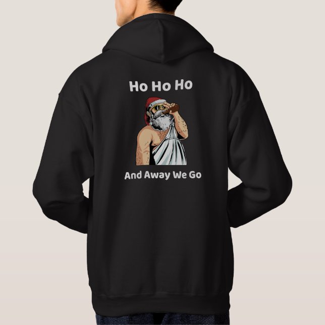 Ho Ho Ho und weg, wir gehen Hoodie (Rückseite)