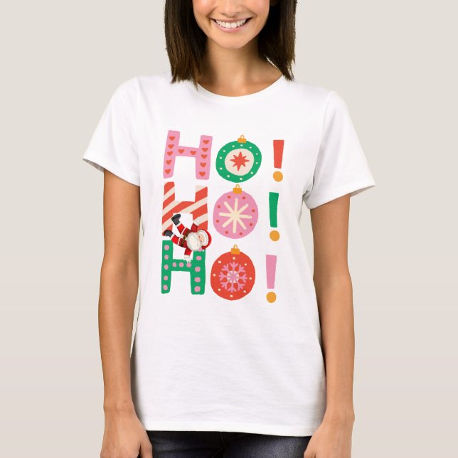 Ho Ho Ho Weihnachtsfest T - Shirt (Vorderseite)