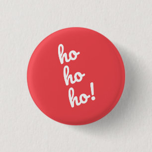 Ho Ho Ho! Weihnachtsmann Ho Weihnachten Button