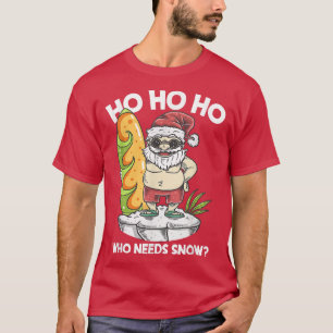 Ho Ho Ho Wer braucht SchneeLustiges Weihnachten im T-Shirt