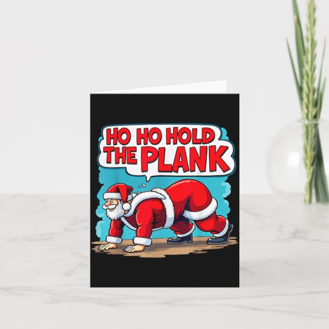 Ho Ho Hold The Plank Santa Christmas Fitness Worko Karte (Vorderseite)