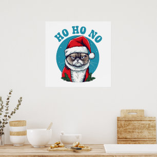 Ho ho nein - lustige mürrische Weihnachtsmann-Katz Poster