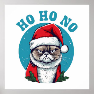 Ho ho nein - lustige mürrische Weihnachtsmann-Katz Poster