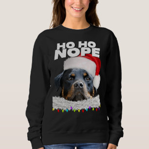 Ho Ho Nope Rottweiler Niedlich Christmas Rottie Sweatshirt