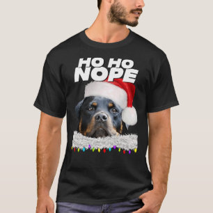 Ho Ho Nope Rottweiler Niedlich Christmas Rottie T-Shirt
