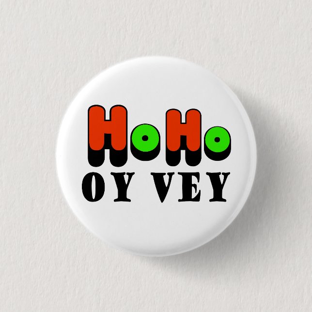 Ho Ho Oy Vey Chrismukkah Knopf Button (Vorderseite)