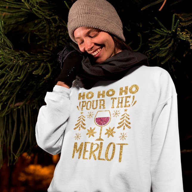 Ho Ho Pour the Merlot Gold Glitzer Holiday Sweatshirt (Von Creator hochgeladen)