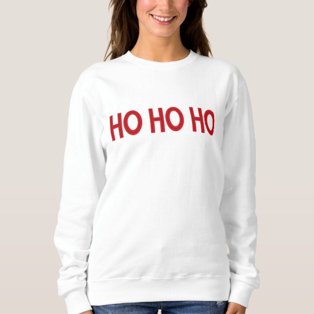 Ho Ho Red Christmas Sweatshirt (Vorderseite)