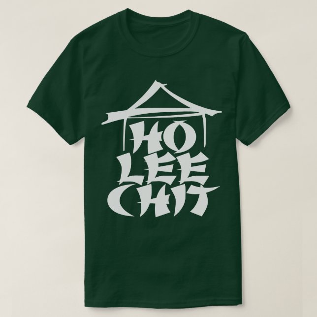 Ho Lee Chit T-Shirt (Design vorne)