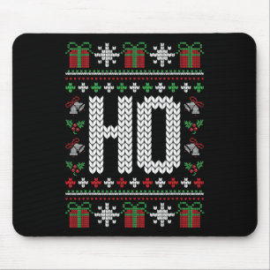 Ho, wo ist mein Ho? Lustiger hässlicher Weihnachts Mousepad