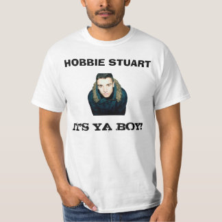 Hobbie Stuart - es ist Ya Junge T-Shirt