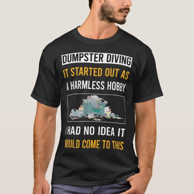 Hobby Dumpster Diving T-Shirt (Vorderseite)