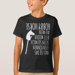Hobby Horse Steckenhorse Sprichwort T-Shirt