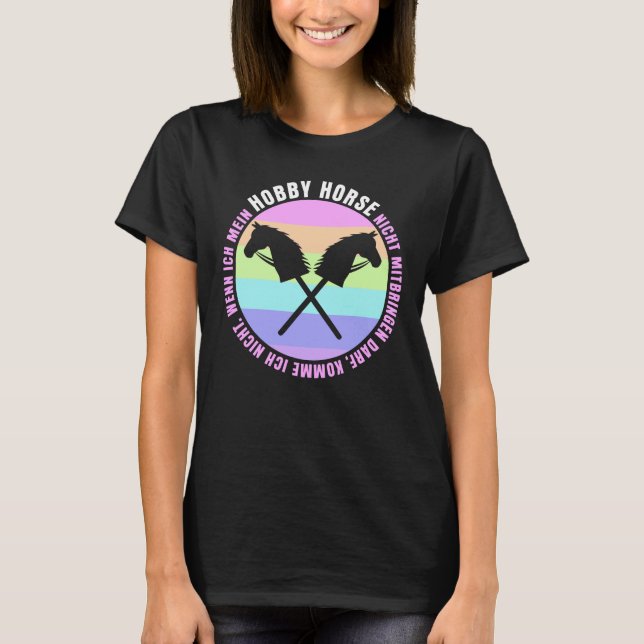 Hobby Horse Steckenhorse Spruch Retro T-Shirt (Vorderseite)