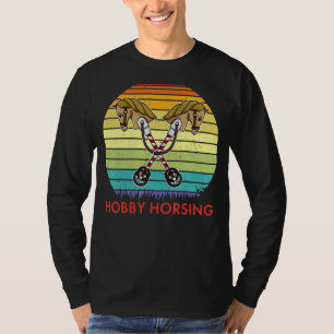 Hobby Horsing Horse Reittiere Sport Pferde T-Shirt