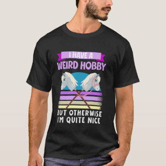 Hobby Horsing Steckenpferd-Spruch für Hobby Horse T-Shirt