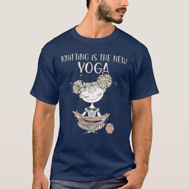 Hobby Knitting ist der neue Yoga Knittingfan T-Shirt (Vorderseite)