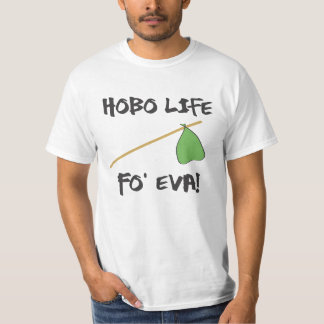 Hobo-Leben T-Shirt