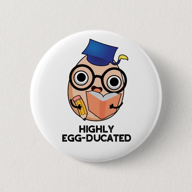 Hoch eiserner Funny Educated Egg Pun Button (Vorderseite)