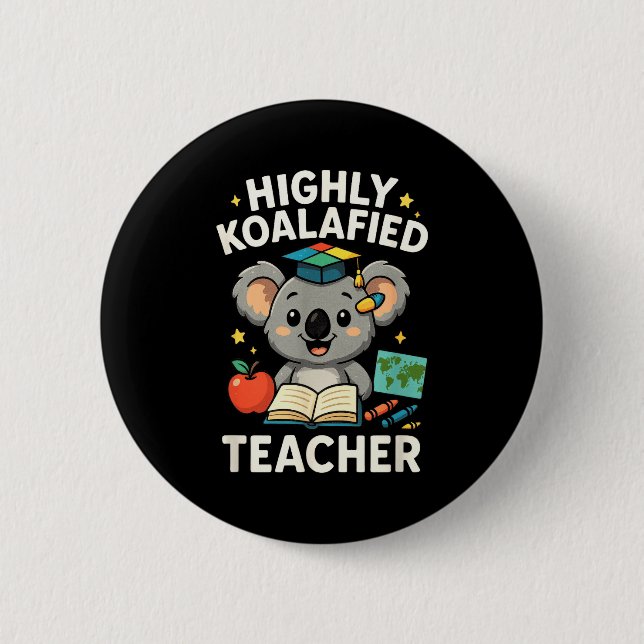 Hoch koalafizierter Lehrer - Lustiger Koala-Bär  Button (Vorderseite)