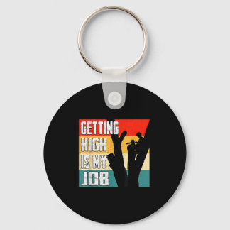 Hoch zu werden ist mein Job Funny Arborist Zitat Schlüsselanhänger