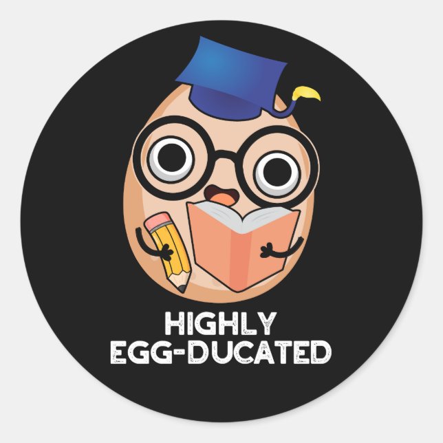 Hochgradig eierkultes Funny Educated Egg Pun Dark  Runder Aufkleber (Vorderseite)