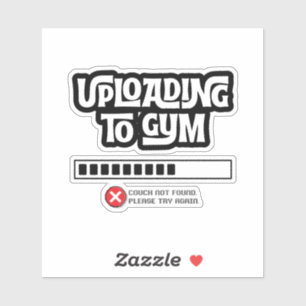 Hochladen ins Fitnessstudio Fehlgeschlagen Lustige Aufkleber