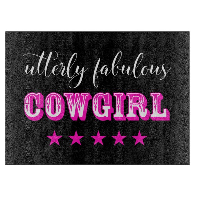 Höchst fabelhaft "COWGIRL" Schneidebrett (Vorderseite)