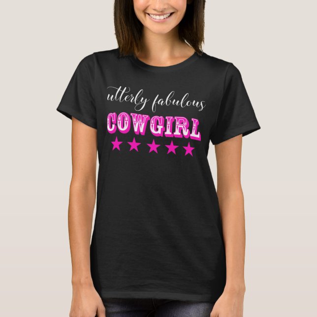 Höchst fabelhaft "COWGIRL" T-Shirt (Vorderseite)