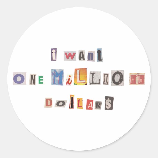 Höchste Nachfrage nach Geld Ransom Note Collage Runder Aufkleber (Vorderseite)