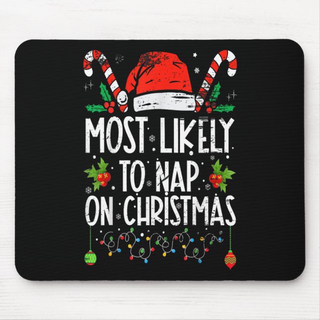 Höchstwahrscheinlich ein Nickerchen auf Weihnachte Mousepad (Vorne)