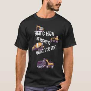 Hochwertige Arbeit ist das, was ich am besten kann T-Shirt