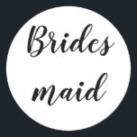 Hochzeit Bridesmaid Einfach Minimalistisch Schwarz Runder Aufkleber<br><div class="desc">Einfache und coole Aufkleber mit Bräuner in Schwarz-Weiß. Sie können den Text ändern und auch die Farben ändern!</div>